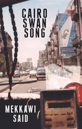 Cover: Cairo Swan Song - Arabia Books Ltd