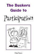 Cover: The Busker's Guide to Participation - Common Threads Publications Ltd