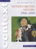 Cover: Access to History Context: An Introduction to Modern British History 1900-1999 - Hodder Education