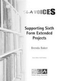 Enlarge image Cover: Supporting Sixth Form Extended Projects - School Library Association