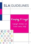 Cover: Keeping it Legal - School Library Association