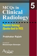 Cover: MCQs in Clinical Radiology:Paediatric Radiology - Anshan Ltd