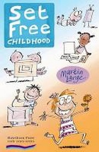 Enlarge image Cover: Set Free Childhood - Hawthorn Press