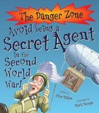 Enlarge image Cover: Avoid Being A Secret Agent In The Second World War! - Book House