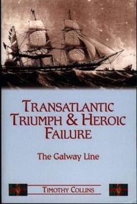 Abbildung von: Transatlantic Triumph and Heroic Failure - The Collins Press