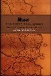 Abbildung von: The First Toll Roads - The Collins Press
