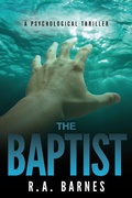 Cover: The Baptist: A Psychological Thriller - Marble City Publishing