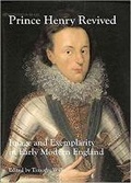 Cover: Prince Henry Revived - Paul Holberton Publishing Ltd