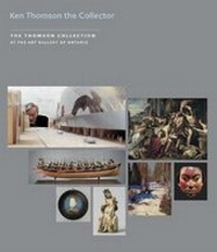Enlarge image Cover: Kenneth Thomson the Collector - Paul Holberton Publishing Ltd