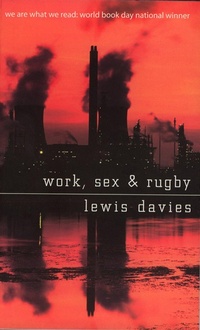 Enlarge image Cover: Work, Sex and Rugby - Parthian Books