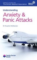Cover: Understanding Anxiety & Panic Attacks - Family Doctor Publications Ltd