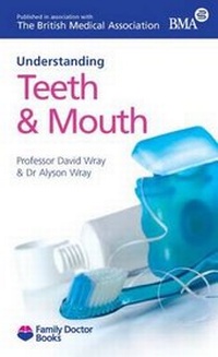 Enlarge image Cover: Understanding Your Teeth and Mouth - Family Doctor Publications Ltd