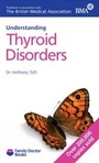 Cover: Understanding Thyroid Disorders - Family Doctor Publications Ltd