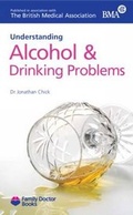 Cover: Understanding Alcohol & Drinking Problems - Family Doctor Publications Ltd