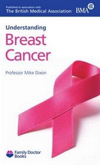 Enlarge image Cover: Understanding Breast Cancer - Family Doctor Publications Ltd