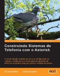 Abbildung von: Construindo Sistemas de Telefonia com o Asterisk - Packt Publishing