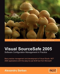 Enlarge image Cover: Visual SourceSafe 2005 Software Configuration Management in Practice - Packt Publishing