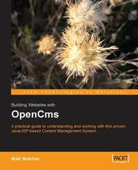 Enlarge image Cover: Building Websites with OpenCms - Packt Publishing Limited