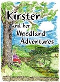 Cover: Kirsten and Her Woodland Adventures - Arc Publishing and Print