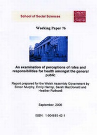 Enlarge image Cover: An Examination of Perceptions of Roles and Responsibilities for Health Amongst the General Public - Cardiff University School of Social Sciences