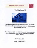 Cover: Organisational Roles and Responsibilities for Health - Interviews with Representatives from Statutory and Non - Statutory Sectors - Cardiff University School of Social Sciences