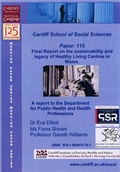 Cover: Final Report on the Sustainability and Legacy of Healthy Living Centres in Wales - Cardiff University School of Social Sciences