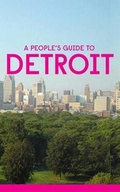 Cover: People's Guide to Detroit - Black Dog Publishing London UK