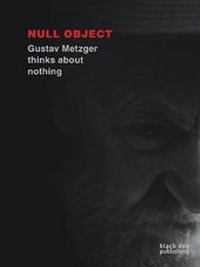 Enlarge image Cover: Null Object - Black Dog Publishing London UK