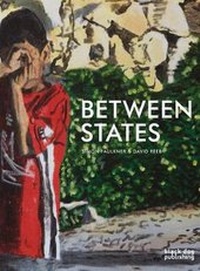 Enlarge image Cover: Between States - Black Dog Publishing London UK