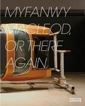 Cover: Myfanwy MacLeod - Black Dog Publishing London UK
