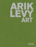 Cover: Arik Levy: Art - Black Dog Publishing London UK