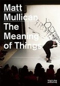 Cover: Meaning of Things - Black Dog Publishing London UK