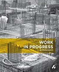 Enlarge image Cover: Work in Progress - Artifice Books on Architecture