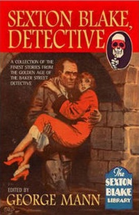 Enlarge image Cover: Sexton Blake: Detective - Snowbooks Ltd