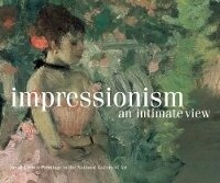 Enlarge image Cover: Impressionism, an Intimate View - D Giles Ltd