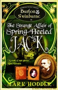 Cover: Burton and Swinburne in the Strange Affair of Spring Heeled Jack - Snowbooks Ltd
