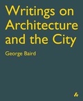 Cover: Writings on Architecture and the City - Artifice Books on Architecture