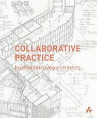 Enlarge image Cover: Bucholz McEvoy Architects: Collaborative Practice - Artifice Books on Architecture
