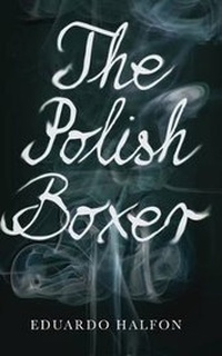Enlarge image Cover: The Polish Boxer - Pushkin Press