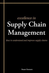 Abbildung von: Excellence in Supply Chain Management - Cambridge Academic