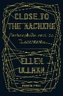 Cover: Close to the Machine - Pushkin Press