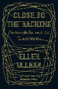 Cover: Close to the Machine - Pushkin Press