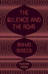 Enlarge image Cover: The Silence and the Roar - Pushkin Press