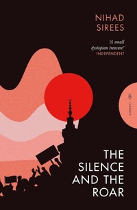 Enlarge image Cover: The Silence and the Roar - Pushkin Press