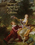 Cover: Fragonard's Progress of Love at The Frick Collection - D Giles Ltd