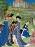 Cover: Illuminating Fashion: Dress in the Art of Medieval France and the Netherlands 1325-1515 - D Giles Ltd