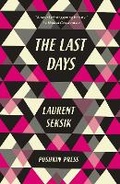Cover: The Last Days - Pushkin Press