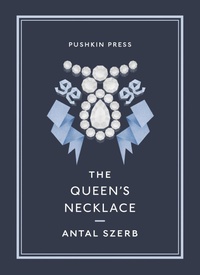 Enlarge image Cover: The Queen's Necklace - Pushkin Press