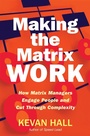 Cover: Making the Matrix Work - John Murray Business
