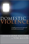 Cover: Domestic Violence: A Multi-professional Approach for Health Professionals - Open University Press